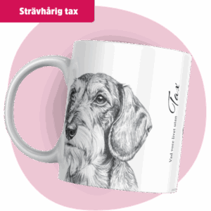 Tax mugg - Vad vore livet utan... (Strävhårig) | Grå design