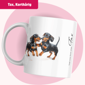 Tax mugg – Vad vore livet utan... (Korthårig) | Black & tan