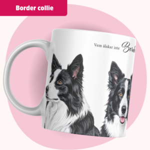 Border collie Mugg – Vem älskar inte... | Svart/vit