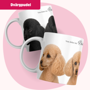 Dvärgpudel Mugg - Vem älskar inte... | Flera pälsfärger
